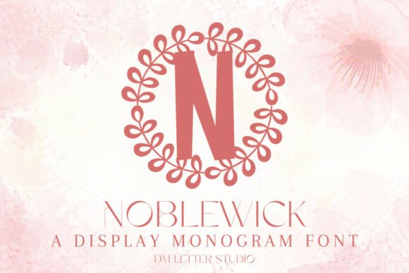 Noblewick Monogram Font: Heirloom Elegance, Built to Last